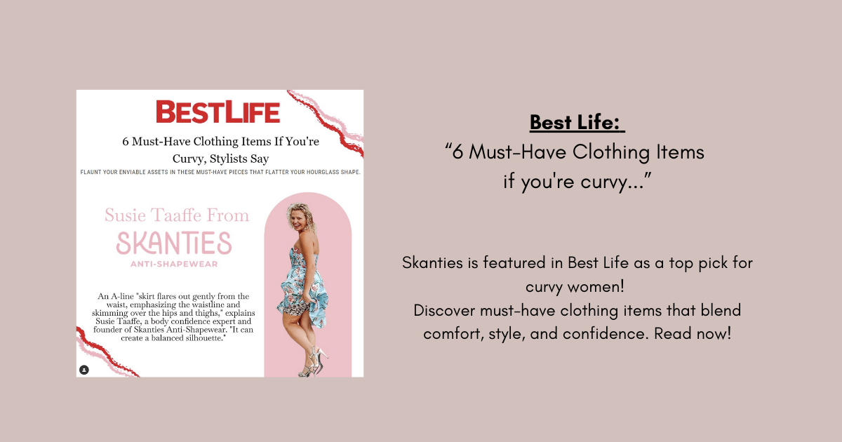 Best Life: 6 Must-Have Clothing Items if you're curvy...
