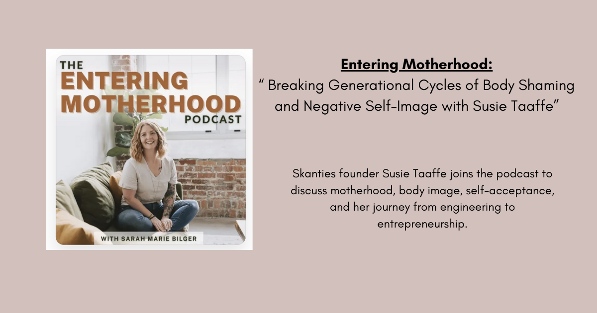 Entering Motherhood: 	 Breaking Generational Cycles of Body Shaming and Negative Self-Image with Susie Taaffe