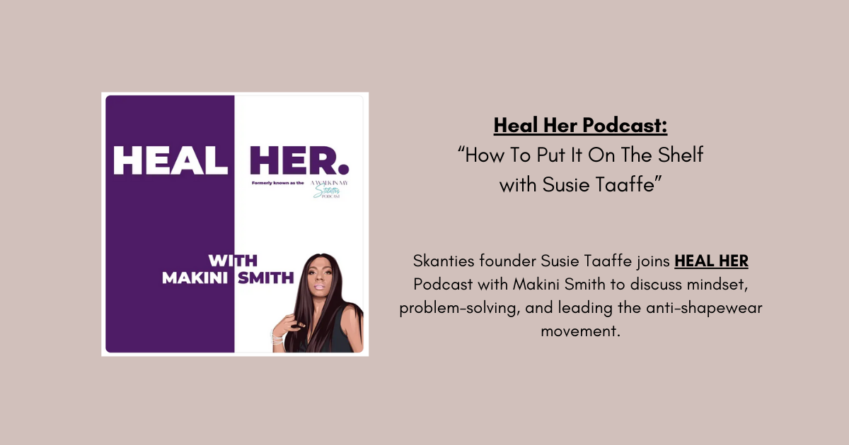 HEAL HER podcast with Susie Taaﬀe: ”How To Put It On The Shelf"