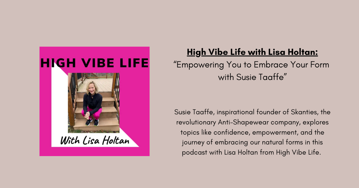 Empowering You to Embrace Your Form with Susie Taaffe