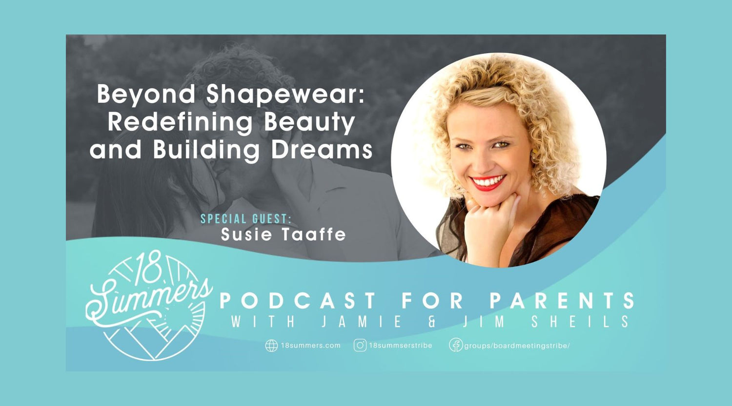 Beyond Shapewear: Redefining Beauty and Building Dreams with Susie Taaffe